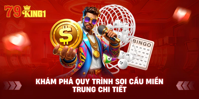 Khám phá quy trình soi cầu miền trung chi tiết