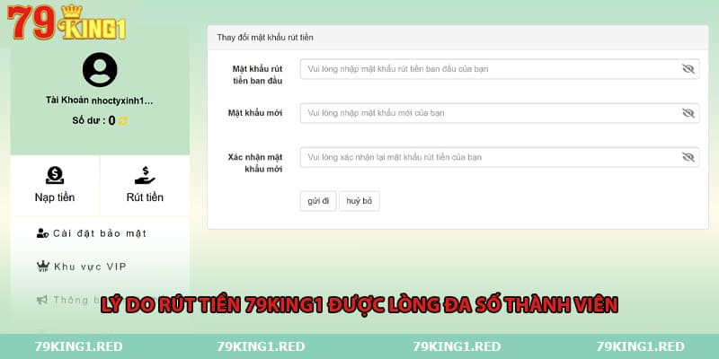 Lý do rút tiền 79King1 được lòng đa số thành viên